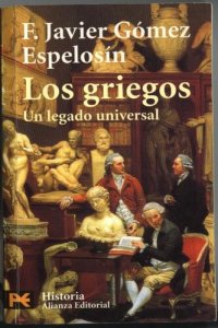 cover of the book Los griegos, un legado universal