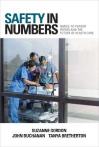 cover of the book Safety in Numbers : Nurse-to-Patient Ratios and the Future of Health Care