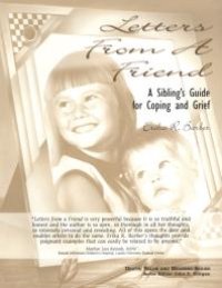 cover of the book Letters from a Friend : A Sibling's Guide to Coping and Grief