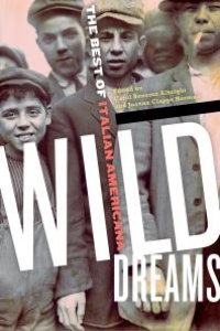 cover of the book Wild Dreams : The Best of Italian Americana