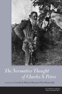 cover of the book The Normative Thought of Charles S. Peirce