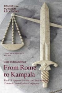 cover of the book From Rome to Kampala : The U. S. Approach to the 2010 International Criminal Court Review Conference