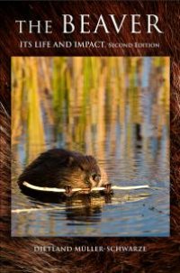 cover of the book The Beaver : Natural History of a Wetlands Engineer