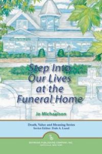 cover of the book Step into Our Lives at the Funeral Home