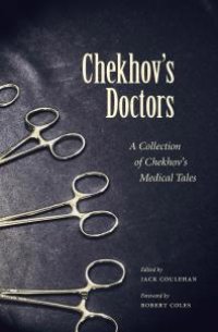 cover of the book Chekhov's Doctors : A Collection Of Chekhov's Medical Tales