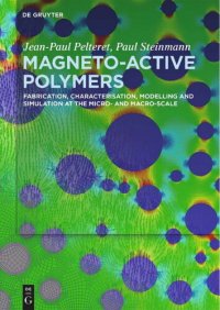 cover of the book Magneto-Active Polymers: Fabrication, characterisation, modelling and simulation at the micro- and macro-scale