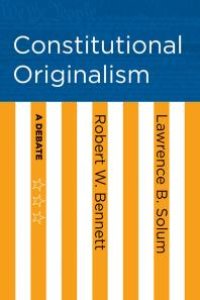 cover of the book Constitutional Originalism : A Debate