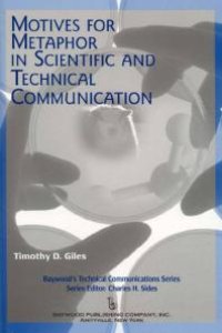 cover of the book Motives for Metaphor in Scientific and Technical Communication : Large Type Edition