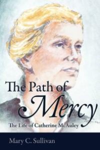 cover of the book The Path of Mercy : The Life of Catherine Mcauley