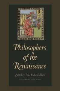 cover of the book Philosophers of the Renaissance