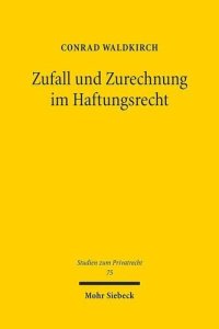 cover of the book Zufall und Zurechnung im Haftungsrecht