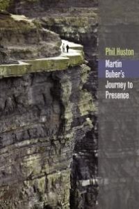 cover of the book Martin Buber's Journey to Presence