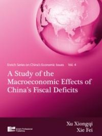 cover of the book A Study of the Macroeconomic Effects of China's Fiscal Deficits