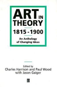 cover of the book Art in Theory, 1815–1900: An Anthology of Changing Ideas