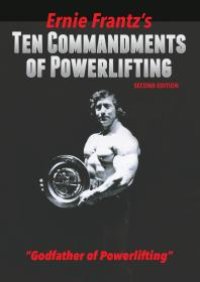 cover of the book Ernie Frantz’s Ten Commandments of Powerlifting