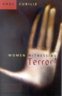 cover of the book Women Witnessing Terror : Testimony and the Cultural Politics of Human Rights