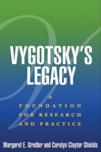 cover of the book Vygotsky's Legacy : A Foundation for Research and Practice