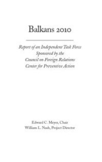 cover of the book Balkans 2010 : Report of an Independent Task Force Sponsored by the Council on Foreign Relations Center for Preventive Action