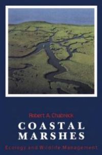 cover of the book Coastal Marshes : Ecology and Wildlife Management