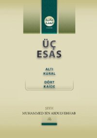 cover of the book Üç esas. Altı kural. Dört kaide