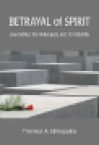 cover of the book Betrayal of Spirit : Jew-hatred, the Holocaust, and Christianity