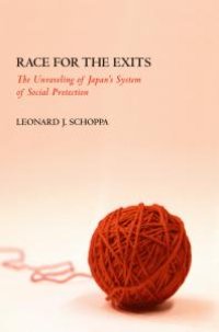 cover of the book Race for the Exits : The Unraveling of Japan's System of Social Protection