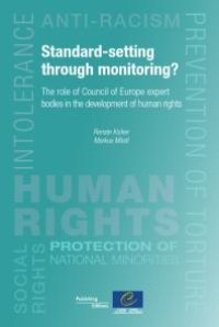 cover of the book Standard-setting Through Monitoring? : The Role of Council of Europe Expert Bodies in the Development of Human rights