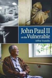 cover of the book John Paul II on the Vulnerable