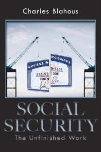 cover of the book Social Security : The Unfinished Work