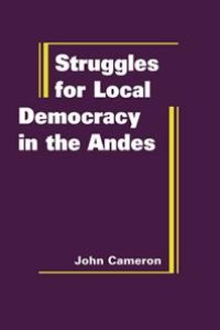 cover of the book Struggles for Local Democracy in the Andes