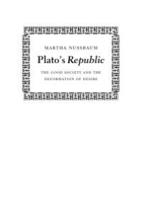 cover of the book Plato's Republic : The Good Society and the Deformation of Desire