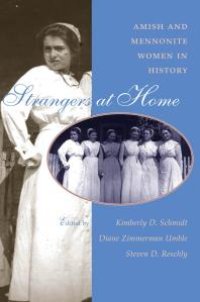 cover of the book Strangers at Home : Amish and Mennonite Women in History