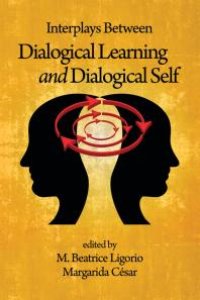 cover of the book Interplays Between Dialogical Learning and Dialogical Self