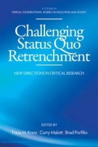 cover of the book Challenging Status Quo Retrenchment : New Directions in Critical Research