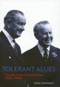 cover of the book Tolerant Allies : Canada and the United States, 1963-1968