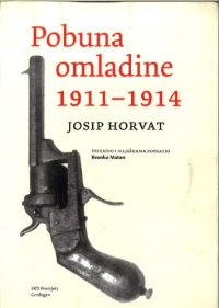 cover of the book Pobuna omladine 1911-1914