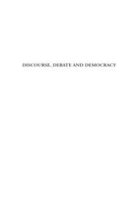 cover of the book Discourse, Debate and Democracy : Readings from Controversia - An International Journal of Debate and Democratic Renewal