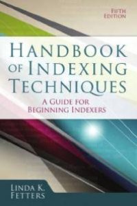 cover of the book Handbook of Indexing Techniques : A Guide for Beginning Indexers