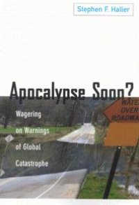 cover of the book Apocalypse Soon? : Wagering on Warnings of Global Catastrophe