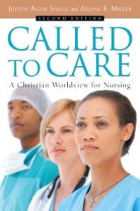 cover of the book Called to Care : A Christian Worldview for Nursing