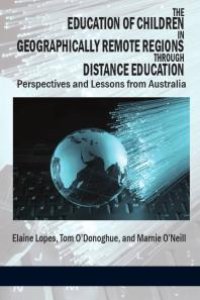 cover of the book The Education of Children in Geographically Remote Regions Through Distance Education