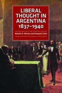 cover of the book Liberal Thought in Argentina, 1837-1940