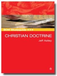 cover of the book SCM Studyguide: Christian Doctrine