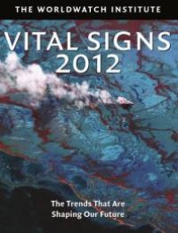 cover of the book Vital Signs 2012 : The Trends That Are Shaping Our Future