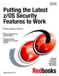 cover of the book Putting the Latest z/OS Security Features to Work