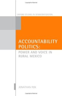 cover of the book Accountability Politics: Power and Voice in Rural Mexico 