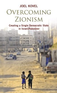 cover of the book Overcoming Zionism: Creating a Single Democratic State in Israel/Palestine