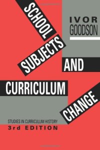 cover of the book School Subjects and Curriculum Change 