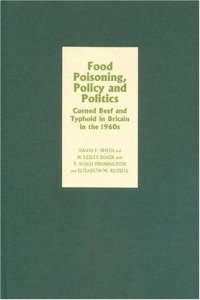 cover of the book Food Poisoning, Policy and Politics : Corned Beef and Typhoid in Britain in the 1960s