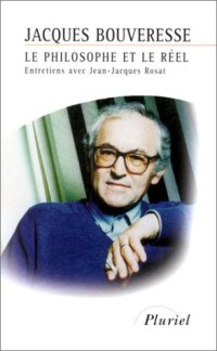 cover of the book Le philosophe et le réel : entretiens avec Jean-Jacques Rosat